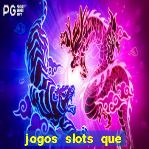 jogos slots que pagam no cadastro